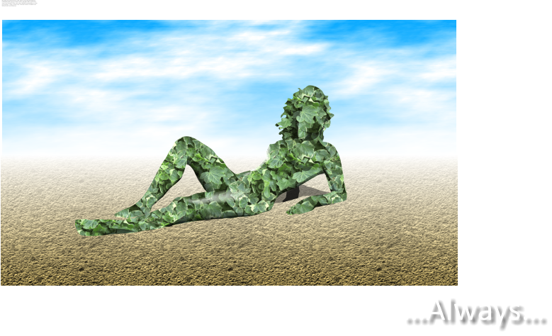 This graphic took around 20 minutes to create. A line was drawn using the freehand tool around a photograph of a girl on a beach, to create a single shape. This was filled with the ivy leaf texture from the CD. The few white reflective hightlights and dark shadows were done with transparency.  The Sky is a fractal texture. The ground is another CD supplied texture. Both fade to white using transparency. …Always…